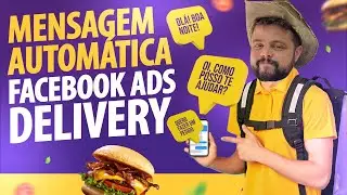 Facebook Ads para Delivery - Mensagens Programadas em An&uacute;ncios - AUMENTE SUAS VENDAS AGORA (HOJE)
