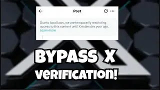 How to Fix Twitter (X) Age Verification Problem &ndash; Bypass Twitter (X) Age Check