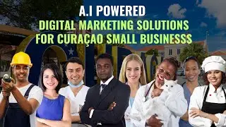 Digital Marketing For Cura&ccedil;ao Small Businesses