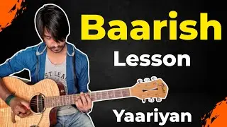 Baarish Yaariyan Guitar Tabs Lesson 1000% Accurate | Crimson Guitar