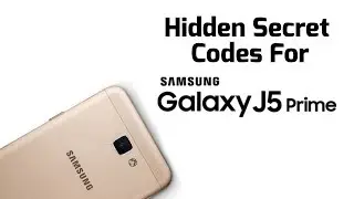 Samsung Galaxy J5 Prime Secret Codes