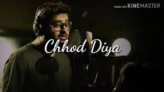#ChhodDiya #Arijit Singh #Baazaar movie #New release #2018