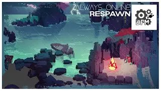 Always Online - Respawn [Edge Release]