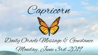 Capricorn - Daily Tarot Advice - Monday 6/3/19