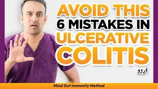 Avoid 6 Mistakes: Ulcerative Colitis IBD (SIBO,IMO,Candida Leaky Gut, Zonulin, Histamine, Food) urdu
