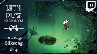 On passe enfin la PIRE arène du jeu - Let's play (à la cool) - Hollow Knight: Silksong #14