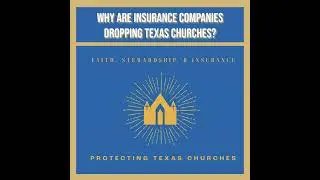 Why Are Insurance Companies Dropping Texas Churches?