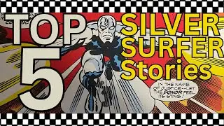TOP 5 Silver Surfer Stories | Fantastic Four | Jack Kirby | Moebius | John Buscema | Stan Lee |