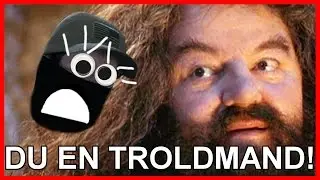 DU EN TROLDMAND!!