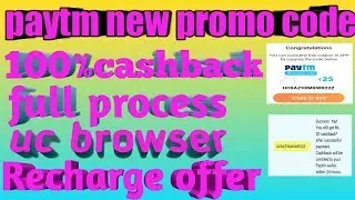 paytm new promocode today!!uc browser new offer 100%cashback🔥🔥🔥