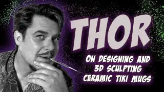 Tom &ldquo;THOR&rdquo; Thordarson On Designing And 3D Sculpting Ceramic Tiki Mugs