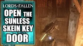 Lords of the Fallen - Open the Sunless Skein Key Door in Lower Calrath Alehouse