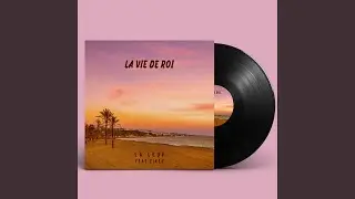 La vie de roi (feat. Ziken)