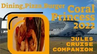 Cruise Dining Secrets: Culinary Experience of Main Dining, Pizza & Burgers @julescruisecompanion