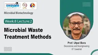 Lec 27: Microbial waste treatment methods