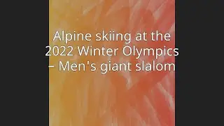 Alpine skiing at the 2022 Winter Olympics &ndash; Men's giant slalom