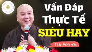 Vấn Đáp Siêu Hay, Đăng Ngày 21.1.2026 Nên Nghe 1 Lần - Thầy Thích Pháp Hoà