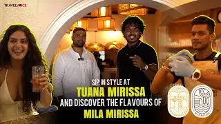 Sip in Style at Tuana Mirissa and Discover the Flavours of Mila Mirissa