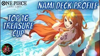 TOP 16 TREASURE CUP - NAMI DECK PROFILE