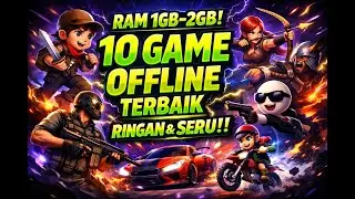 RAM 1GB-2GB! 10 Game Android Offline Terbaik, Ringan & Seru !!