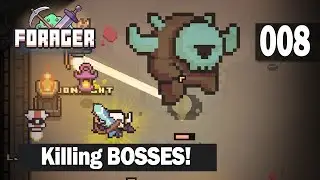 Forager - Killing BOSSES!