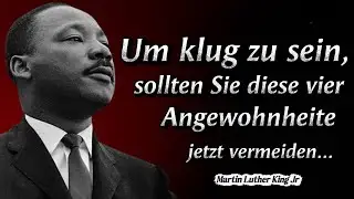 Martin Luther King Jr. Zitate: 4 Angewohnheiten, die kluge Menschen sofort vermeiden