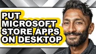 How to Put Microsoft Store Apps on Desktop (only Way)