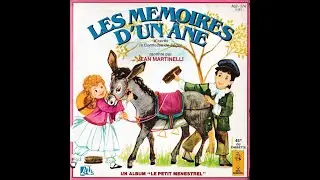 Les m&eacute;moires d'un &acirc;ne d'apr&egrave;s la comtesse de S&eacute;gur - d&eacute;but de Cadichon - racont&eacute; par Jean Martinelli