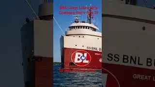 BNL Great Lakes Ship Company Horns Part 31 SS BNL Buckeye Horn #buynlarge #greatlakes #BNL