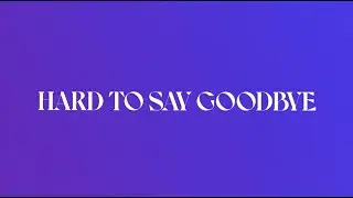 ROND&Eacute; - Hard To Say Goodbye (Official Lyric Video)