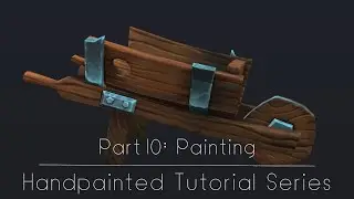 Handpainted Tutorial Series - Part 10: Painting - The Wheel-Barrel