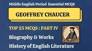 Top 25 MCQS on Geoffrey Chaucer - Middle English Period in English Literature - Anglo Norman Period