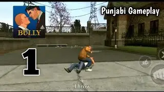 Open World School Game | Bully Anniversary Edition #1 | Punjabi Gameplay