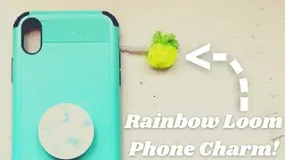 How to put Rainbow Loom Charms on Phones!