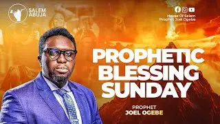 PROPHETIC BLESSING SUNDAY || THE HOUSE OF SALEM ABUJA || 25TH JANUARY 2025