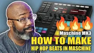 Maschine MK3 | How to Make Hip Hop Beats for Sync/ TV  🔥🔥🔥