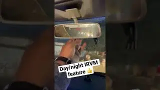 Day/Night IRVM feature kaise work karta hai? 👍