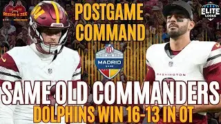 SAME OLD COMMANDERS | Dolphins Win 16-13 In OT #NFLMADRID