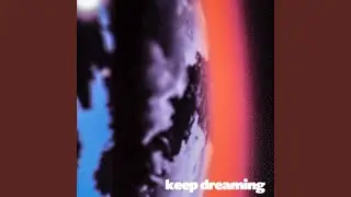 Keep Dreaming