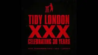 Kym Ayres - Tidy XXX - 27th September, Egg London