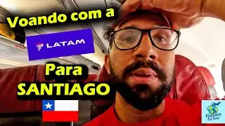 Voo para Santiago do Chile com a LATAM: Dicas, Documentos e Imigra&ccedil;&atilde;o