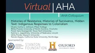 Histories of Resistance, Histories of Survivance, Hidden Text: Indigenous Responses to Colonialism