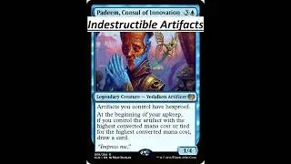 MTG themed deck tech ~ Indestructible Artifacts ~ Padeem, Consul of Innovation