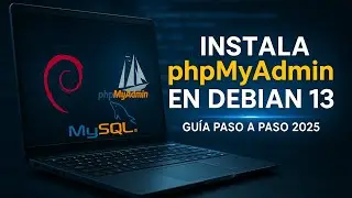 C&oacute;mo Instalar phpMyAdmin en Debian 13 paso a paso