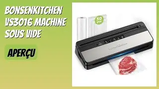 AVIS (2026) : Bonsenkitchen VS3016 Machine Sous Vide. D&Eacute;TAILS