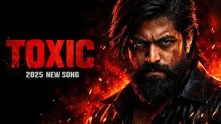 Toxic trailer || Toxic movie song || toxic movie update  today || Rocky Star || New song 2026