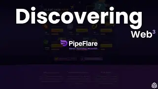#1 Discovering Web3 - Pipeflare