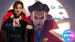 VOD - Stream Docteur Strange - Suite au 50 Follower, le stream Cosplay&eacute; en Docteur Strange !