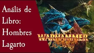 Análisis de libro: Hombres Lagarto (Warhammer Fantasy Reforged)