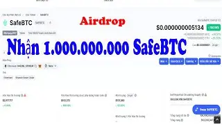 Airdrop Nhận 1.000.000.000 SAFEBTC, K&egrave;o Nh&acirc;n Phẩm